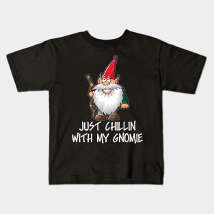 Just Chillin With My Gnomie Kids T-Shirt